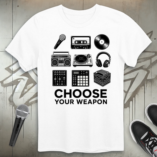 Choose Your Weapon T-Shirt