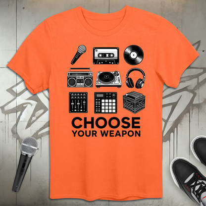 Choose Your Weapon T-Shirt