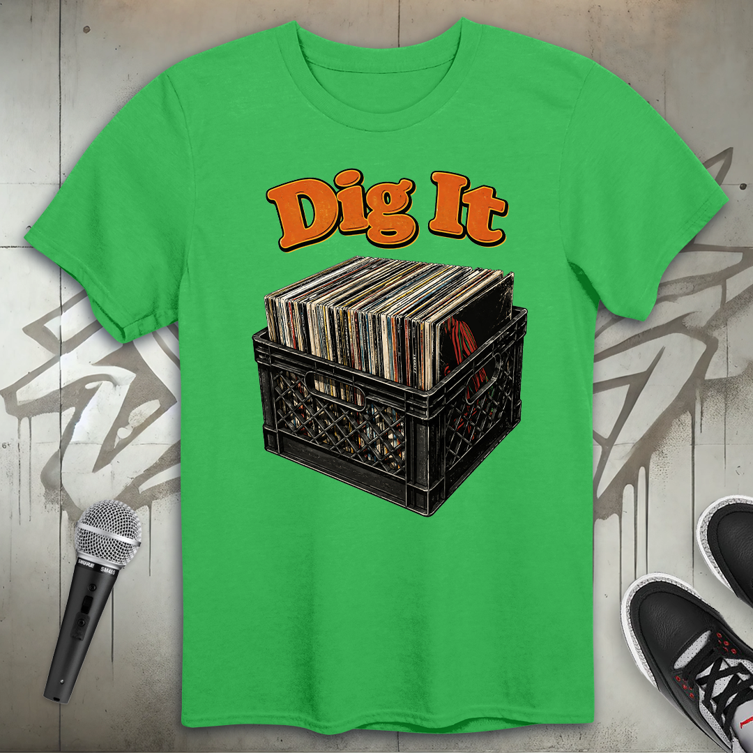 Dig It T-Shirt