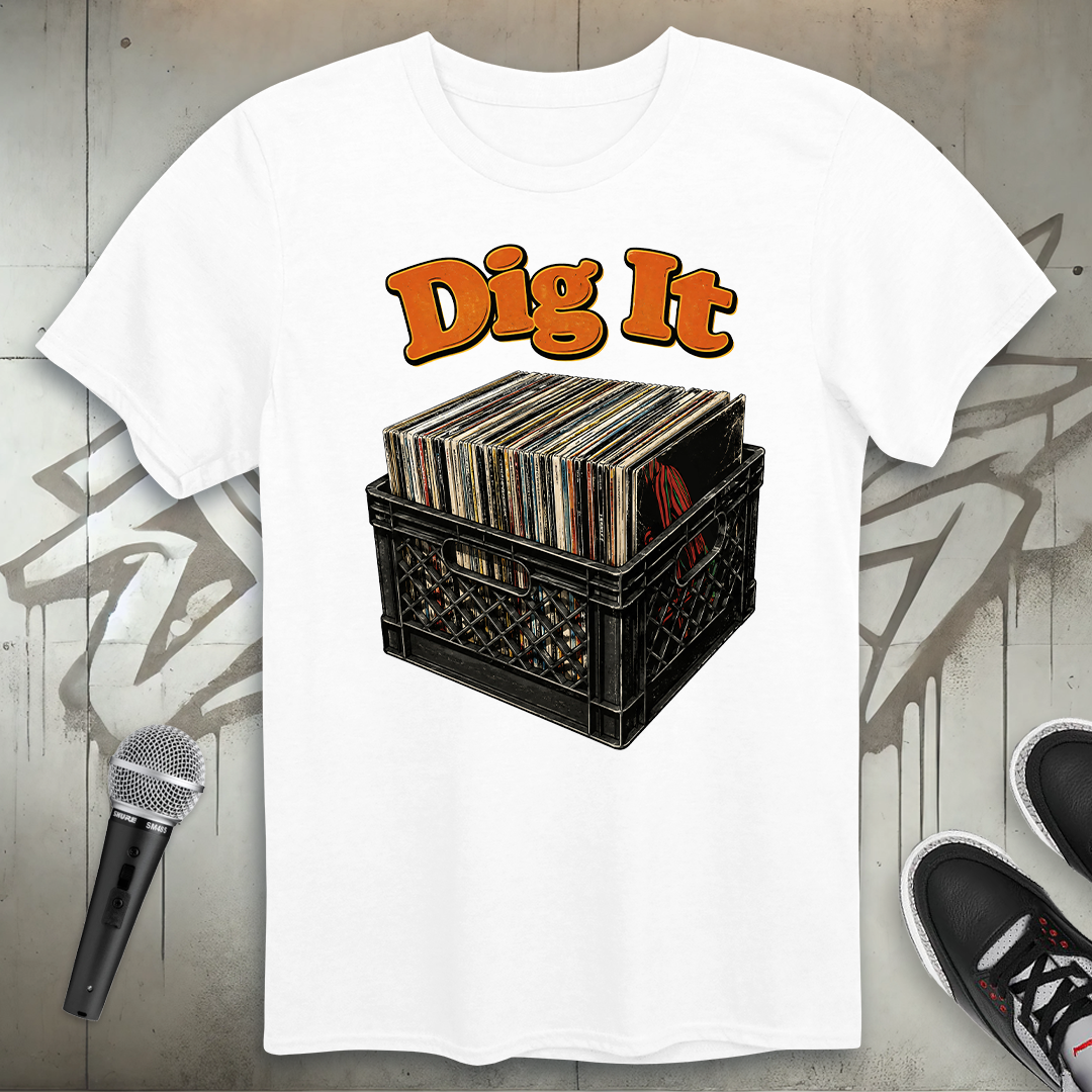 Dig It T-Shirt