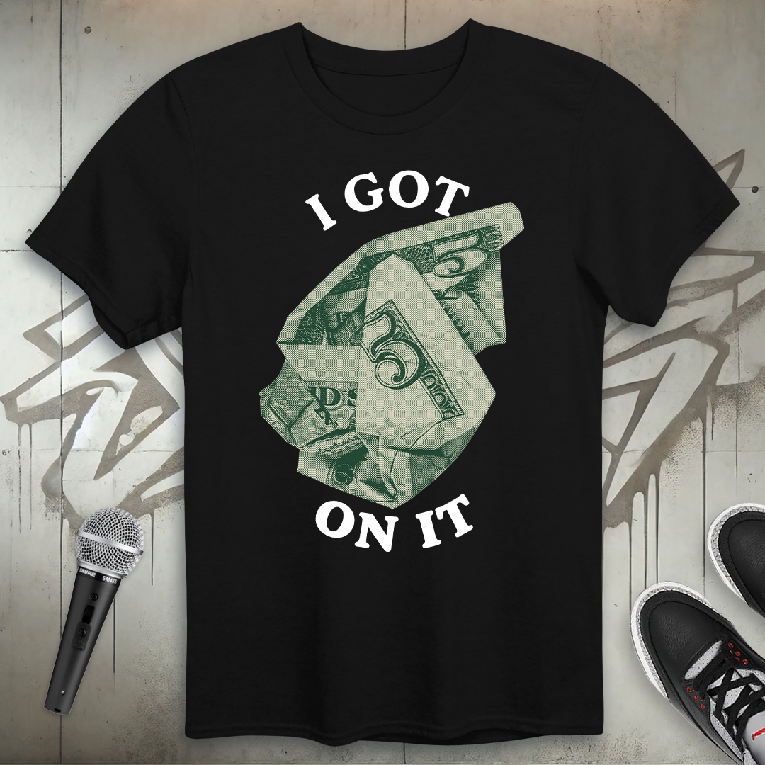 I Got Five T-Shirt