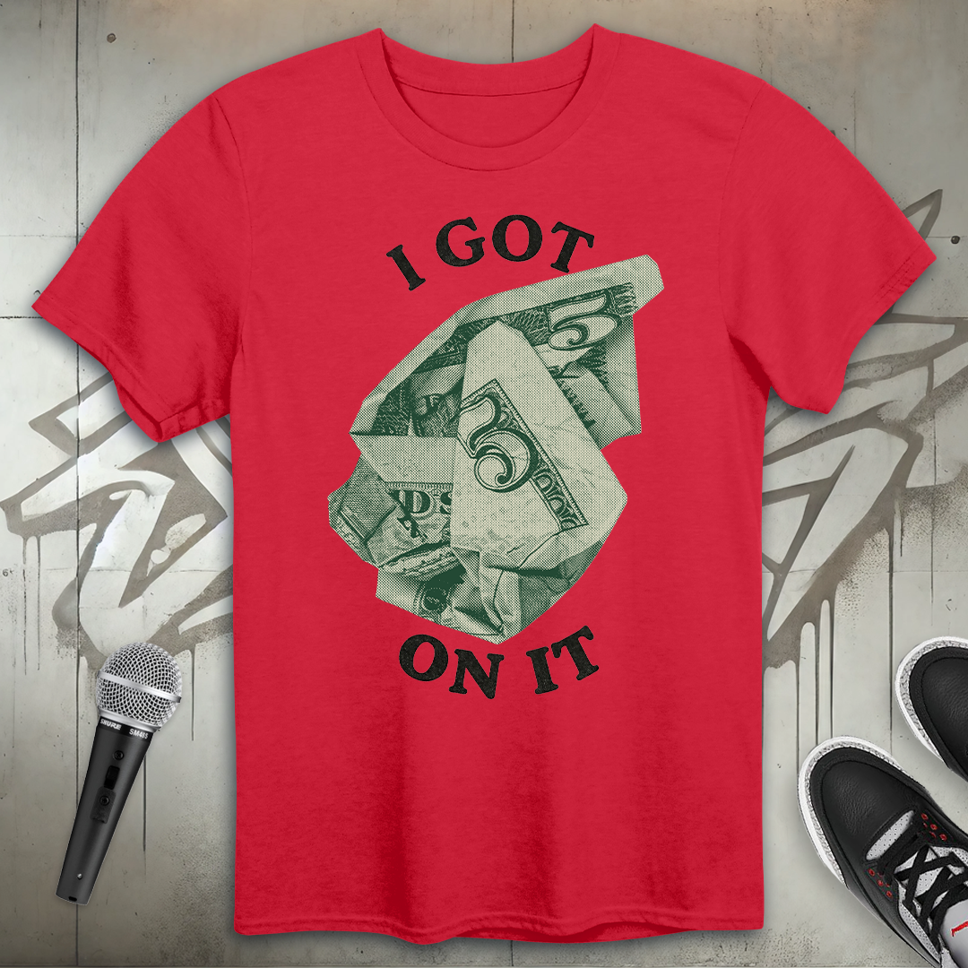 I Got Five T-Shirt