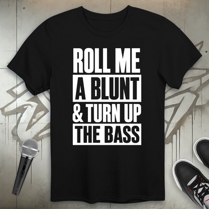 Roll Me T-Shirt