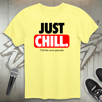 Just Chill T-Shirt