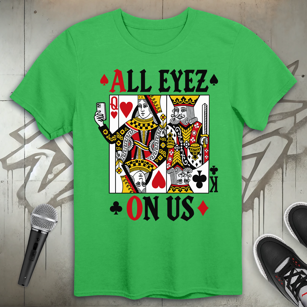 All Eyez On Us T-Shirt