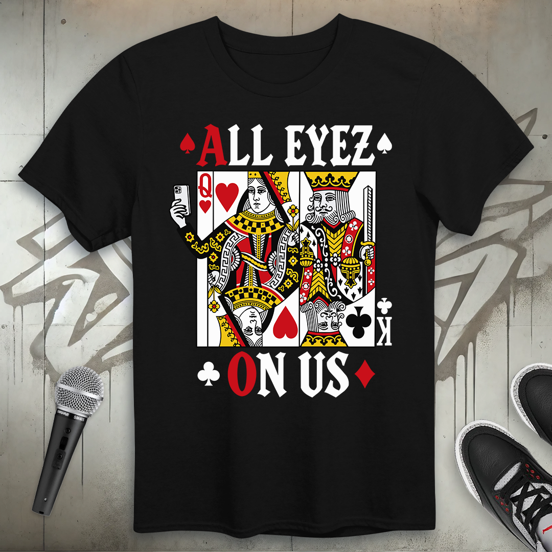 All Eyez On Us T-Shirt