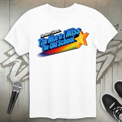 The More I Know T-Shirt
