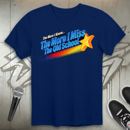 The More I Know T-Shirt