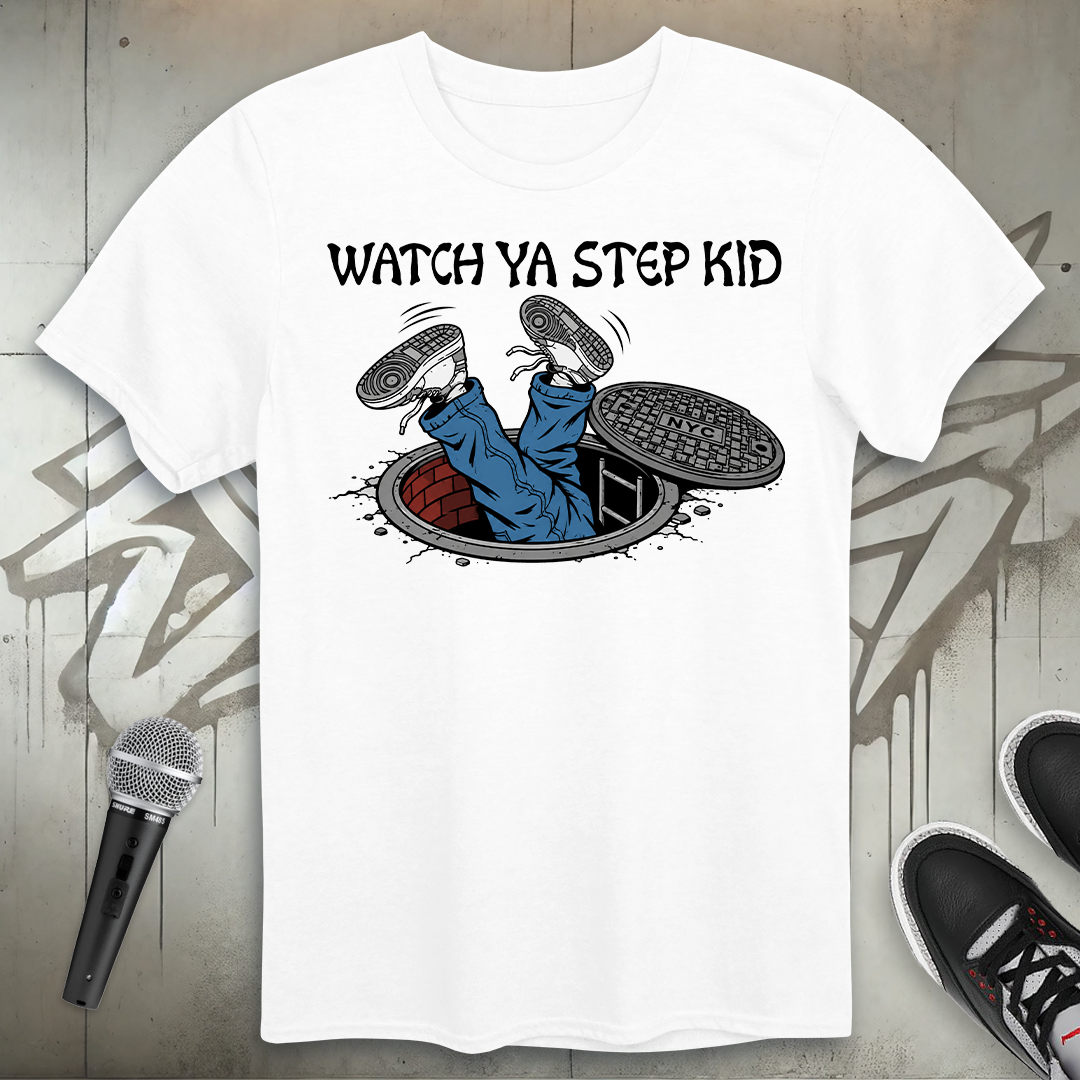 Watch Ya Step T-Shirt
