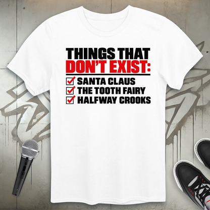 Things That Don't Exist T-Shirt