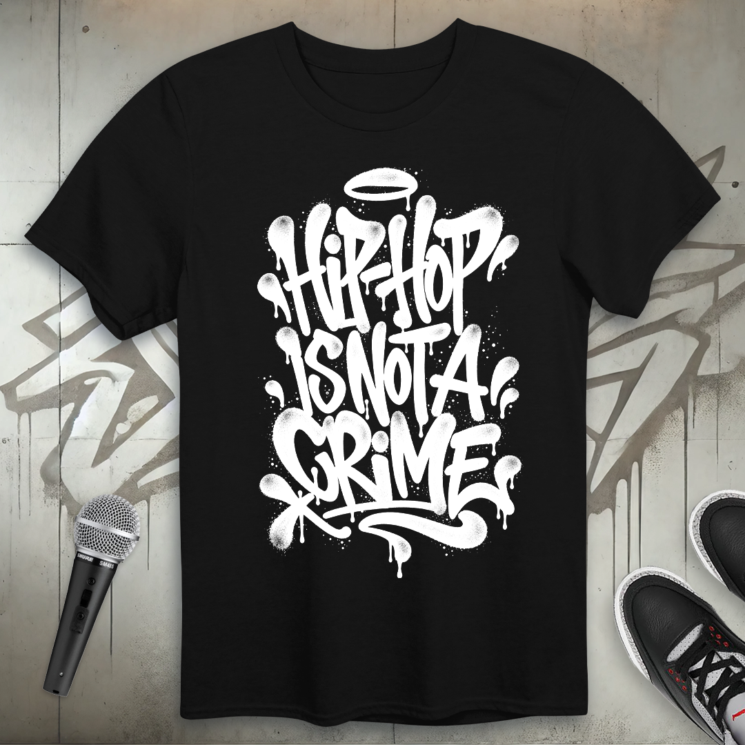 Hip-Hop Is Not A Crime T-Shirt
