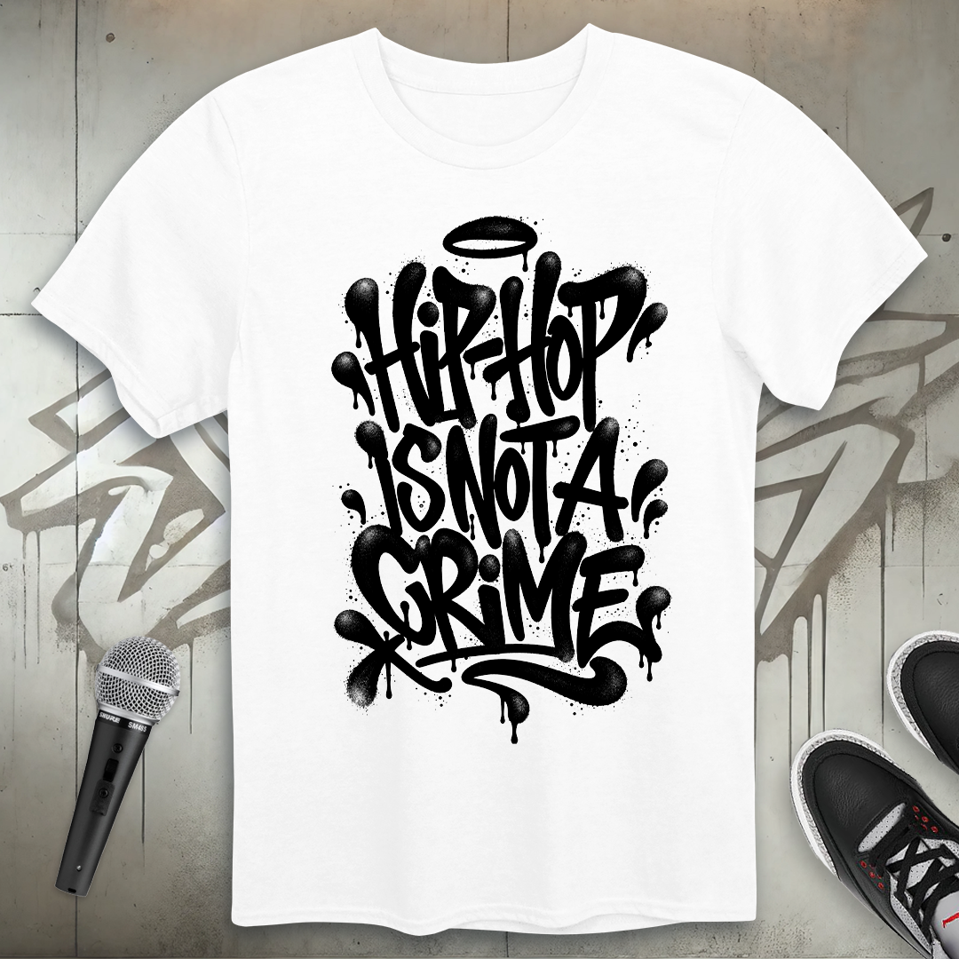 Hip-Hop Is Not A Crime T-Shirt
