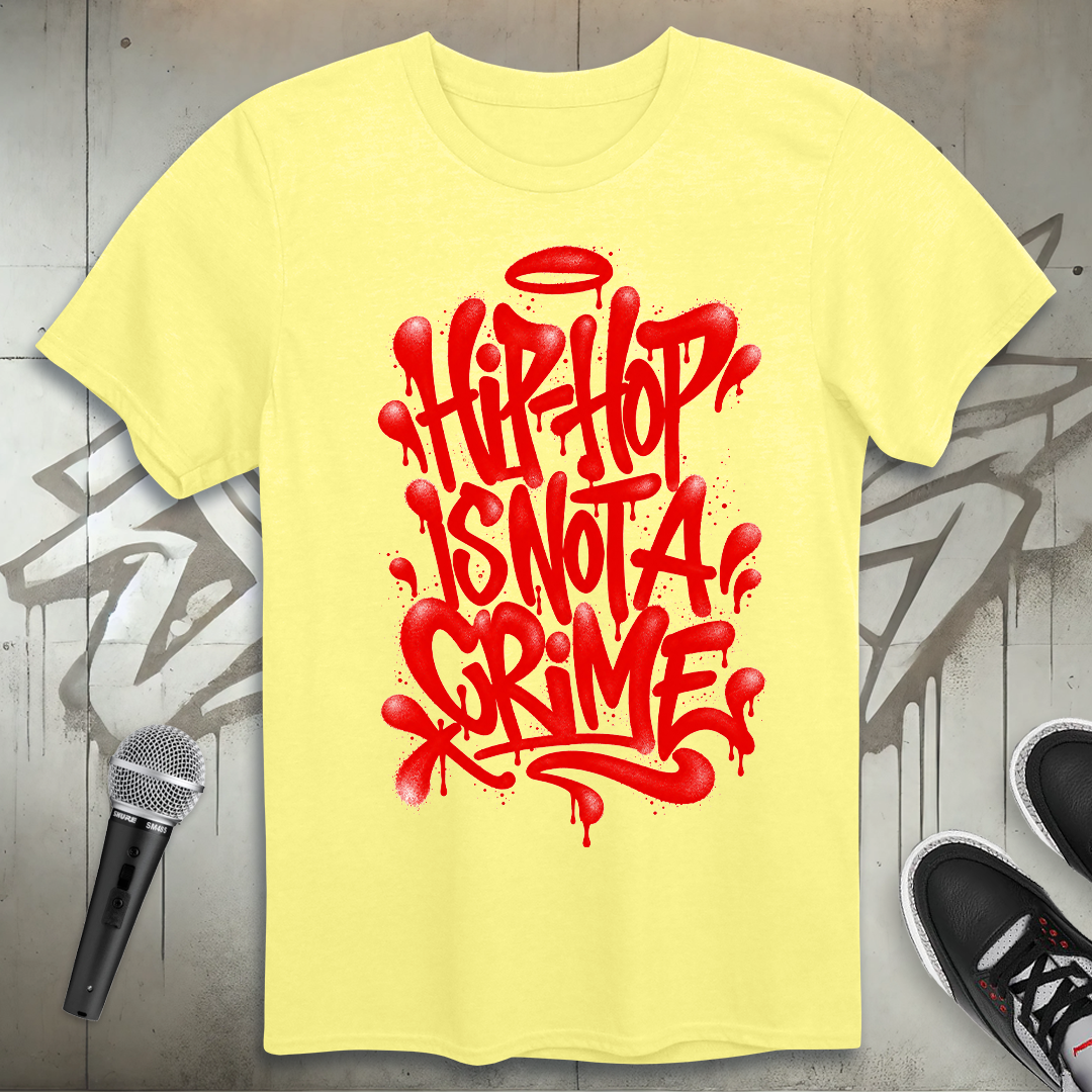 Hip-Hop Is Not A Crime T-Shirt