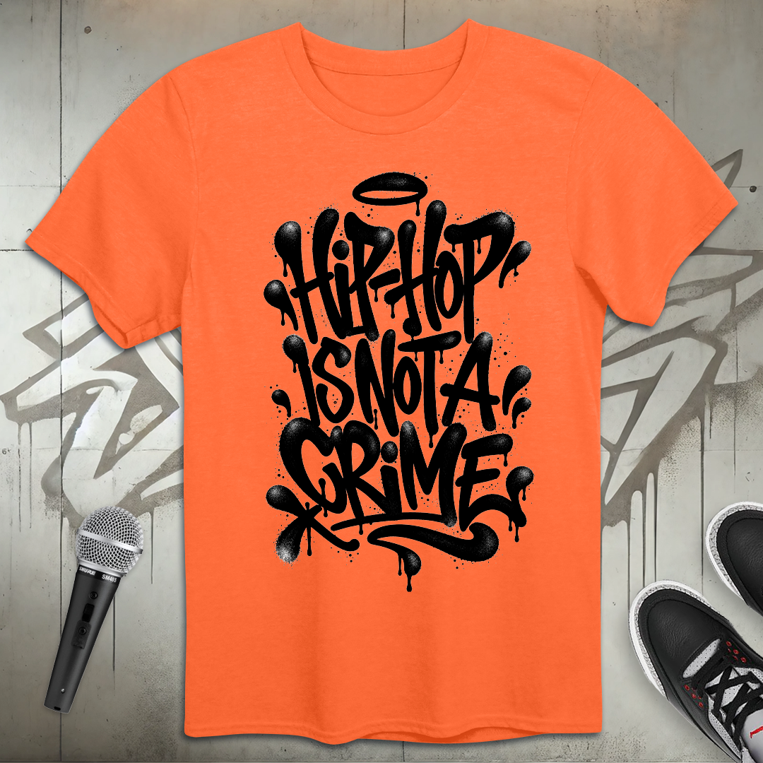 Hip-Hop Is Not A Crime T-Shirt