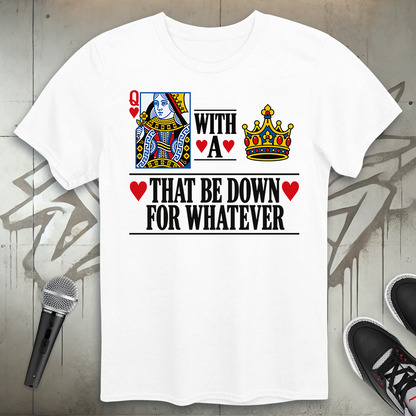 Queen WIth A Crown T-Shirt