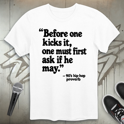 Kick It Proverb T-Shirt