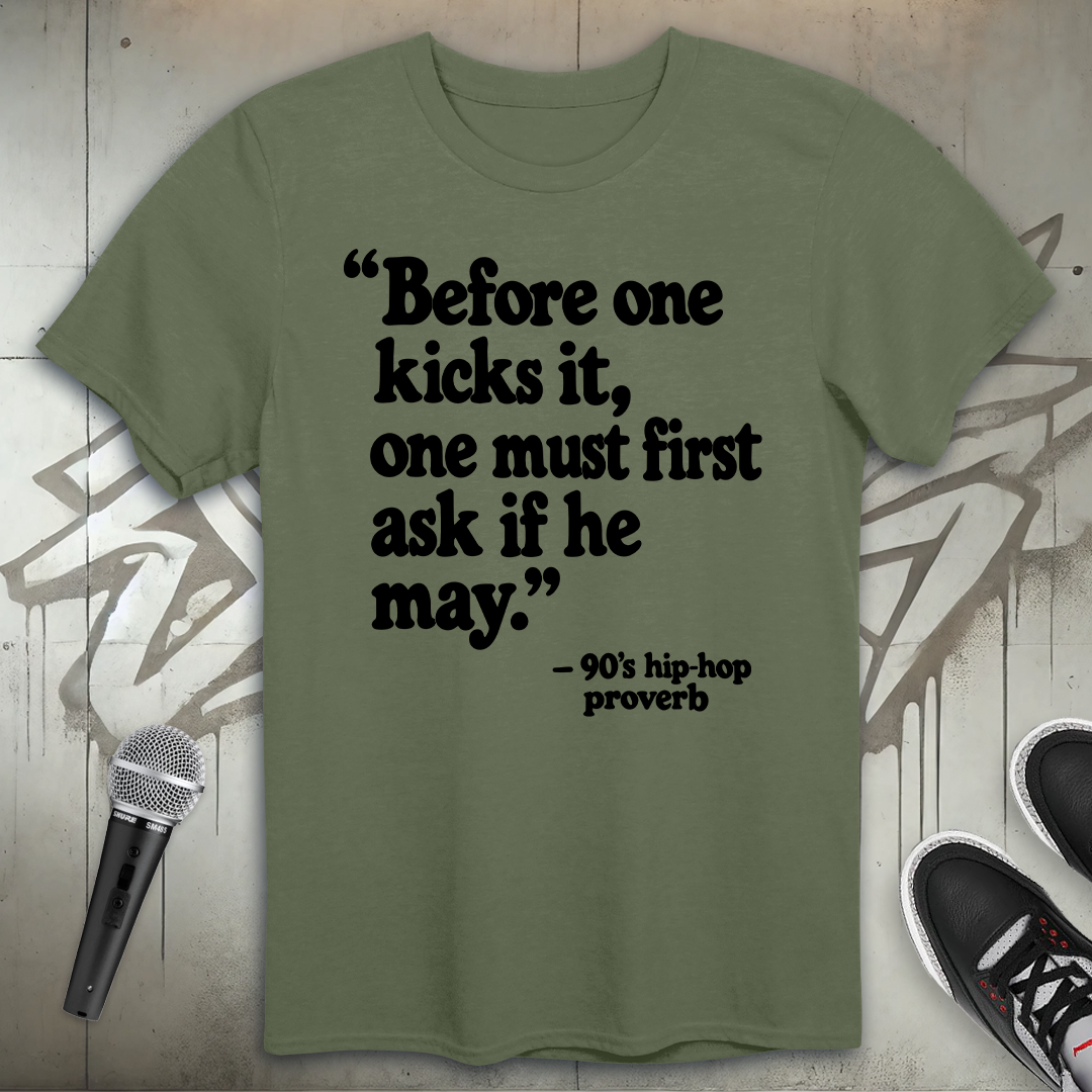 Kick It Proverb T-Shirt