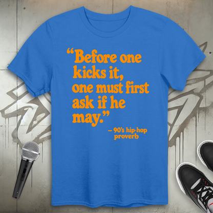 Kick It Proverb T-Shirt