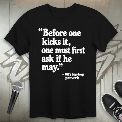 Kick It Proverb T-Shirt