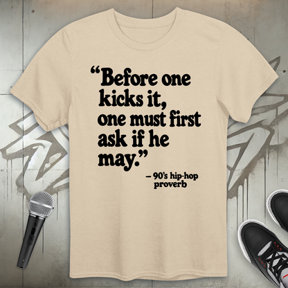 Kick It Proverb T-Shirt