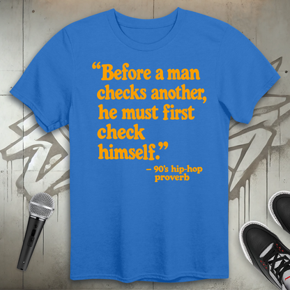 Check Himself Proverb T-Shirt