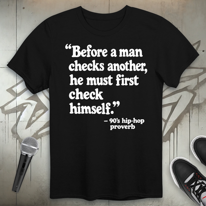 Check Himself Proverb T-Shirt