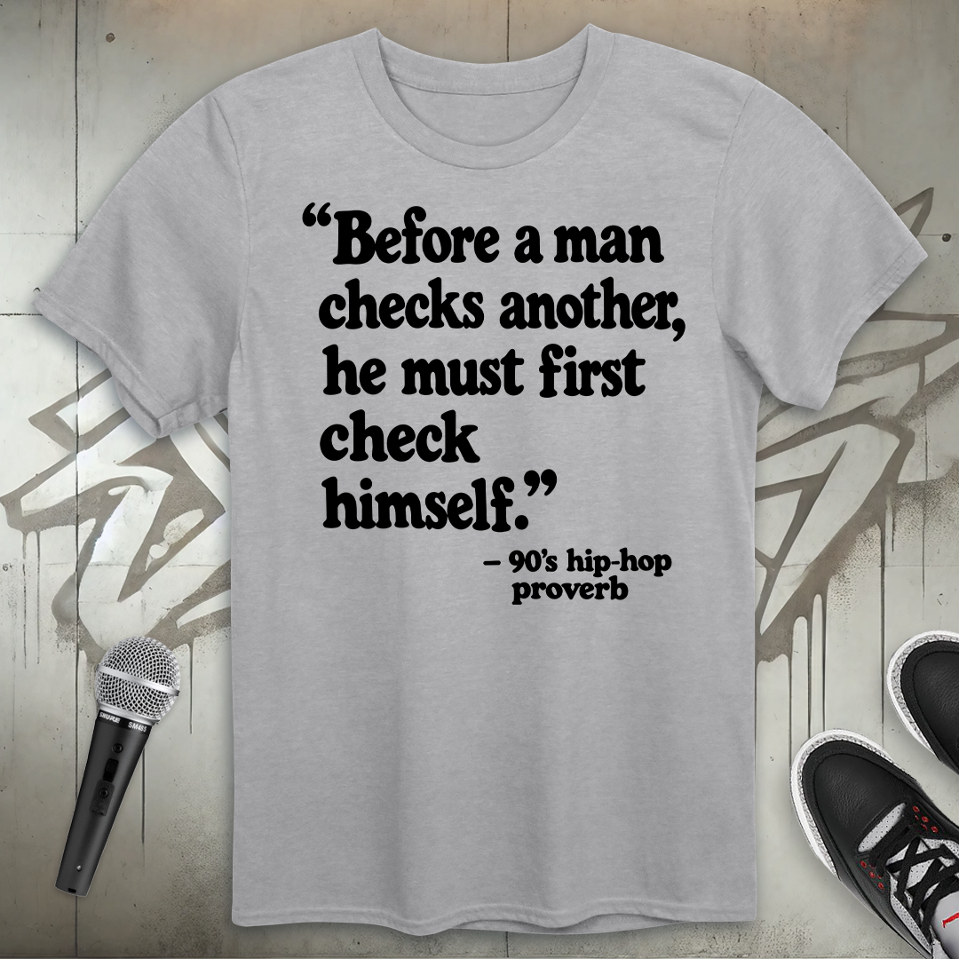 Check Himself Proverb T-Shirt