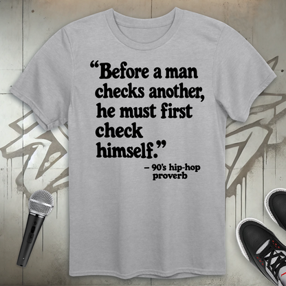 Check Himself Proverb T-Shirt