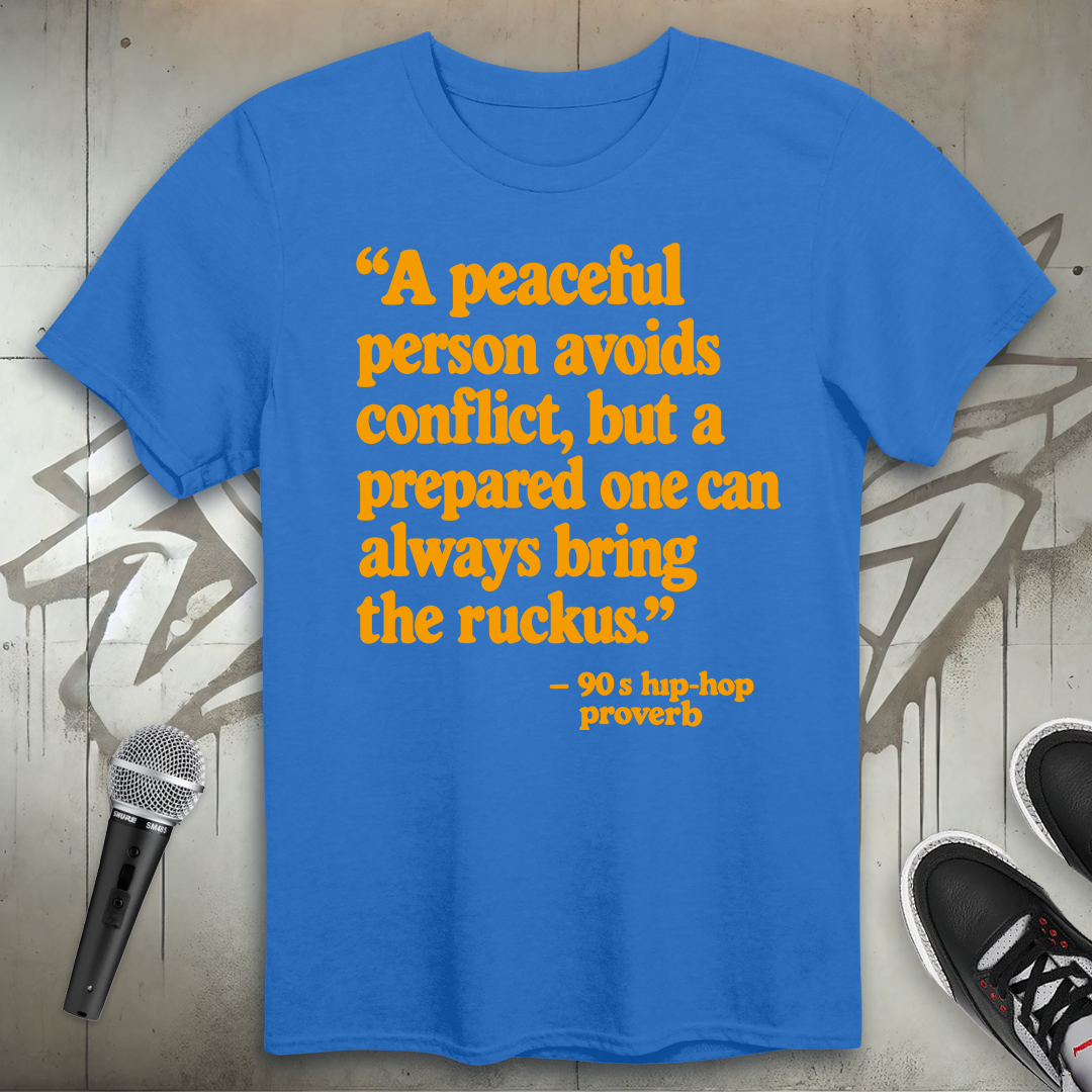 Ruckus Proverb T-Shirt