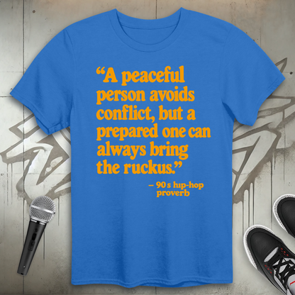 Ruckus Proverb T-Shirt