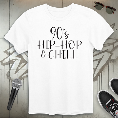 90's Hip-Hop & Chill T-Shirt