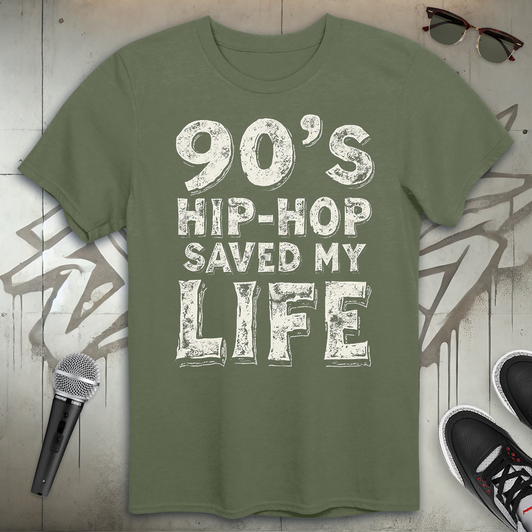 90's Hip-Hop Saved My Life T-Shirt