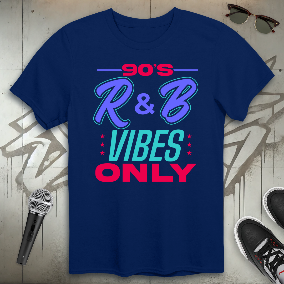 90's R & B Vibes Only T-Shirt