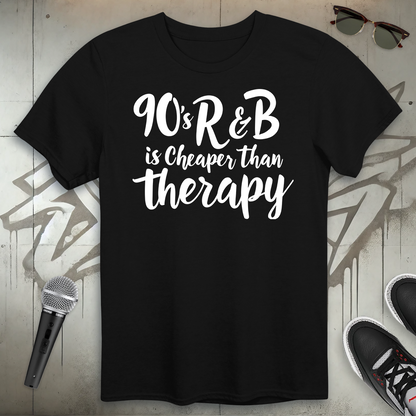 Cheaper Than Therapy T-Shirt