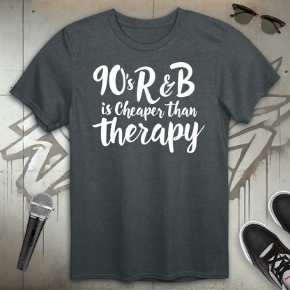 Cheaper Than Therapy T-Shirt