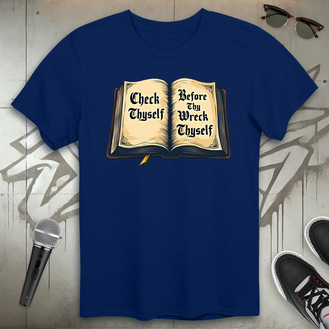 Check Thyself T-Shirt