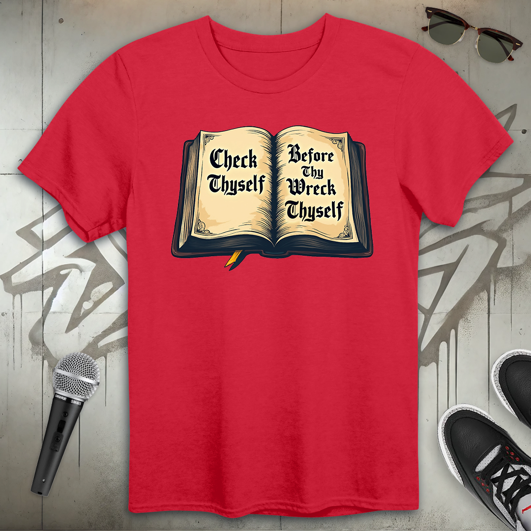 Check Thyself T-Shirt