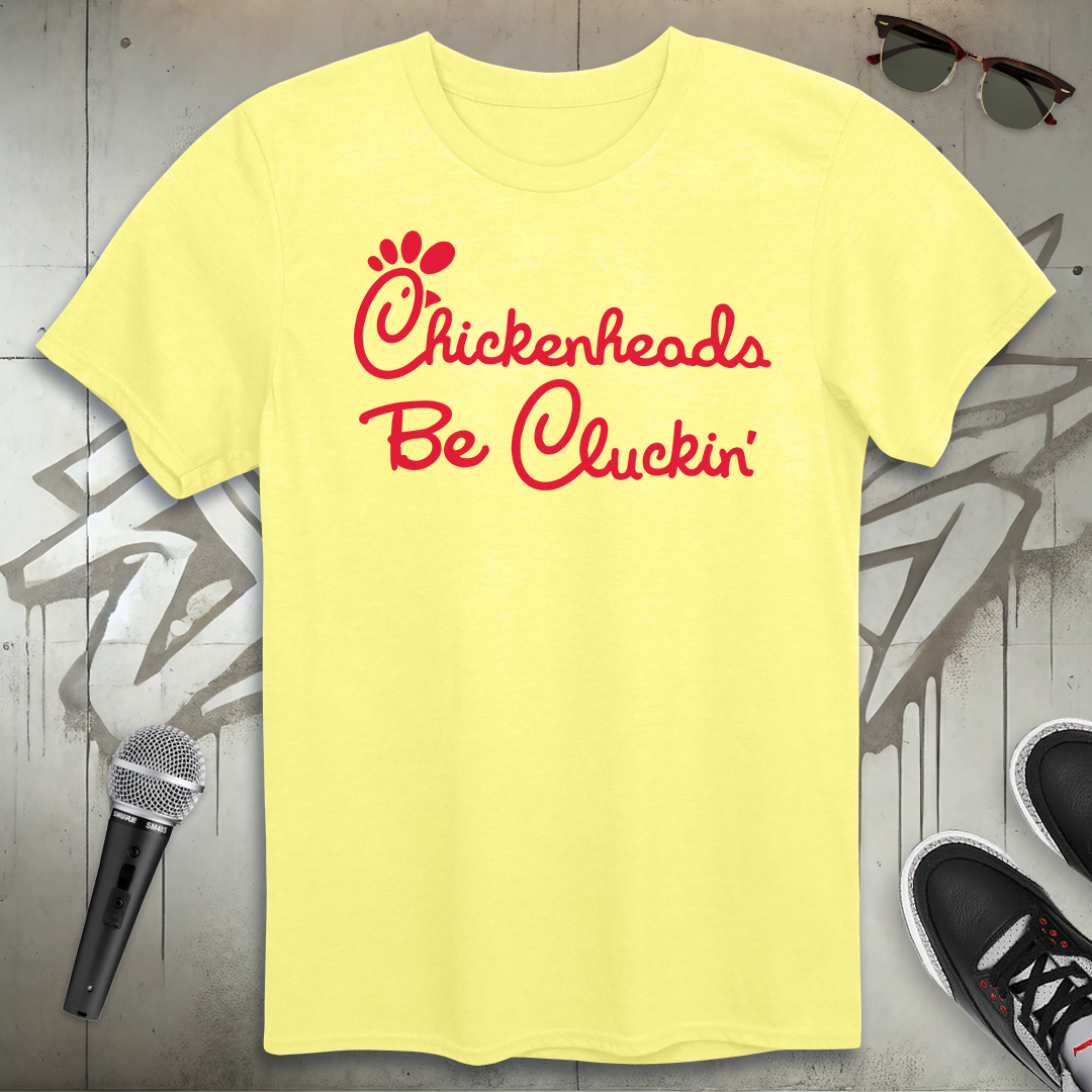 Chickenheads T-Shirt
