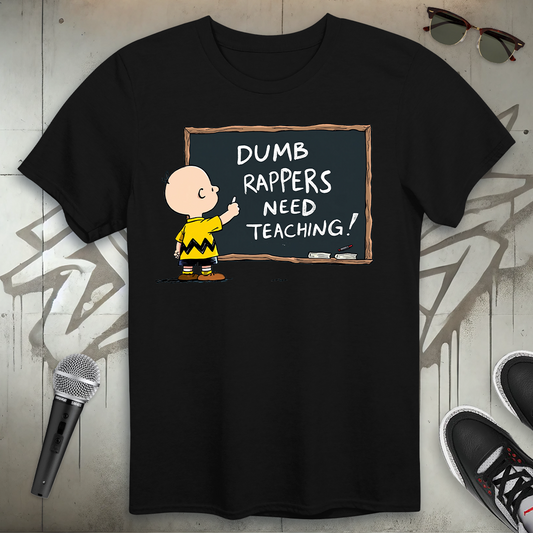 Dumb Rappers T-Shirt