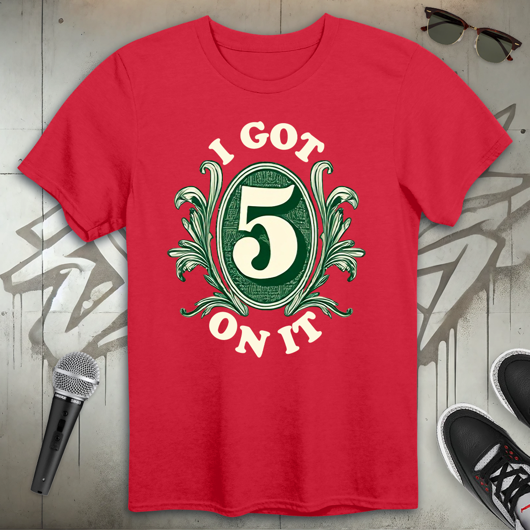 Five On It T-Shirt