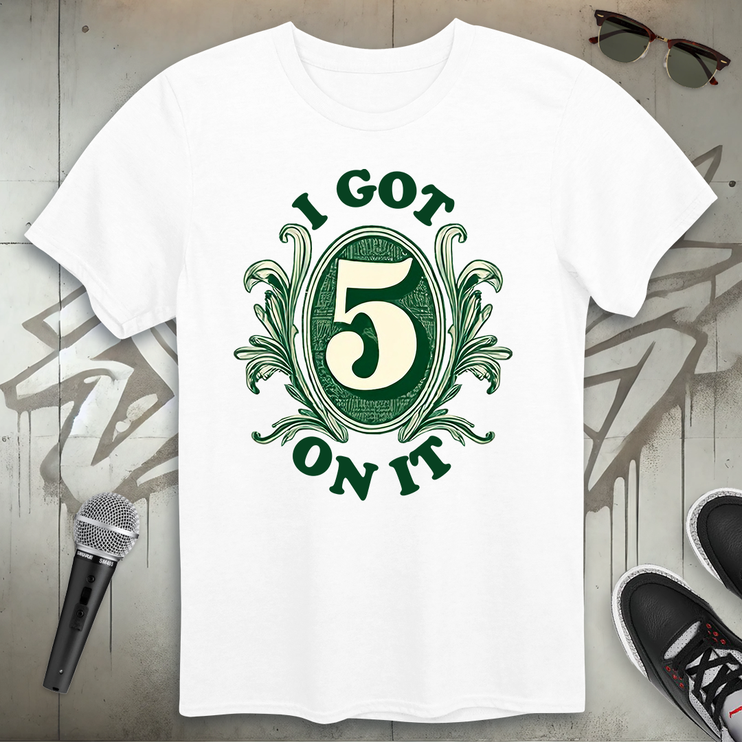 Five On It T-Shirt