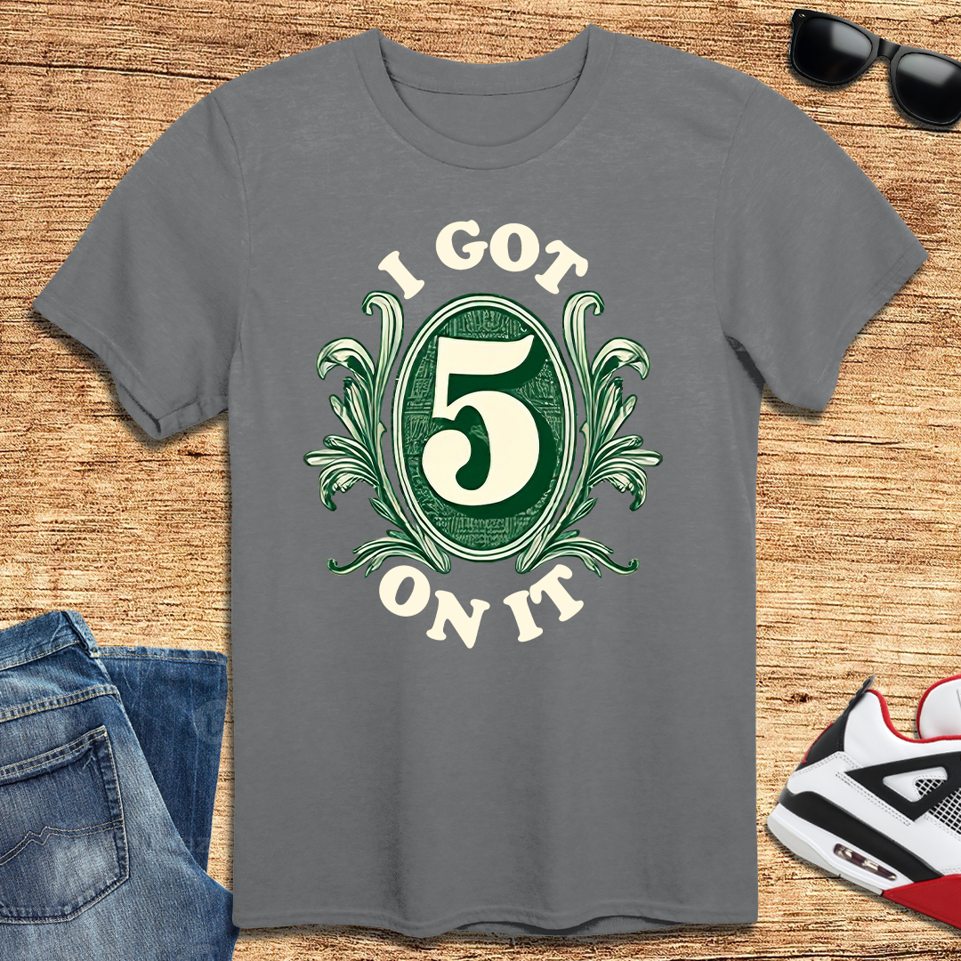 Five On It T-Shirt