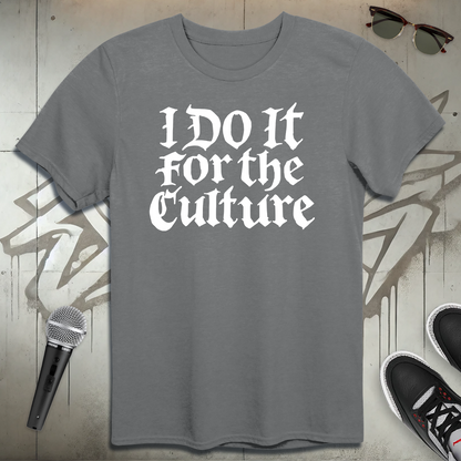 For The Culture T-Shirt