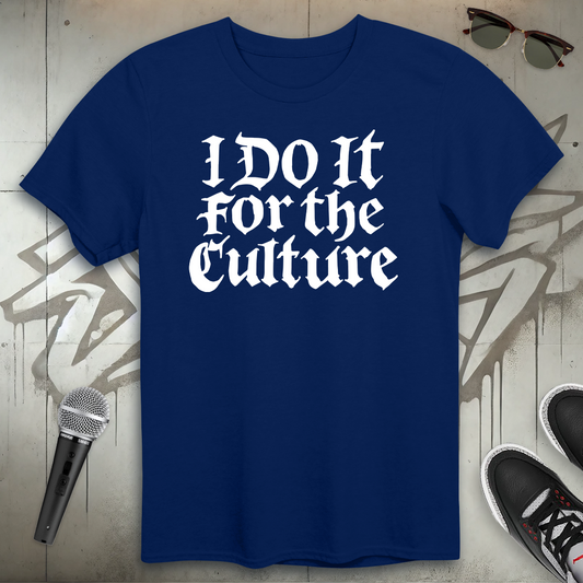 For The Culture T-Shirt