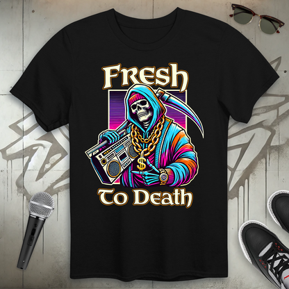 Fresh To Death T-Shirt