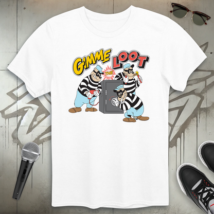 Gimme The Loot T-Shirt