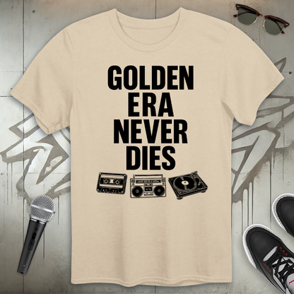 Golden Era Never Dies T-Shirt