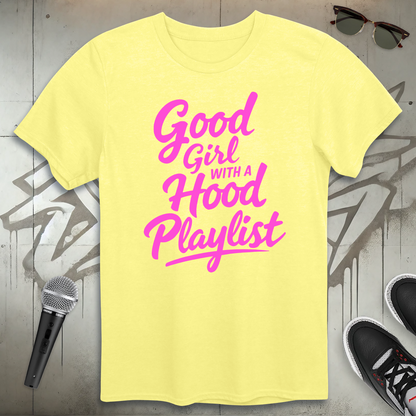 Good Girl With A Hood Playlist T-Shirt