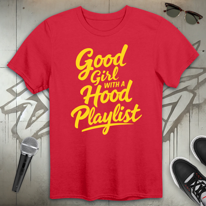 Good Girl With A Hood Playlist T-Shirt