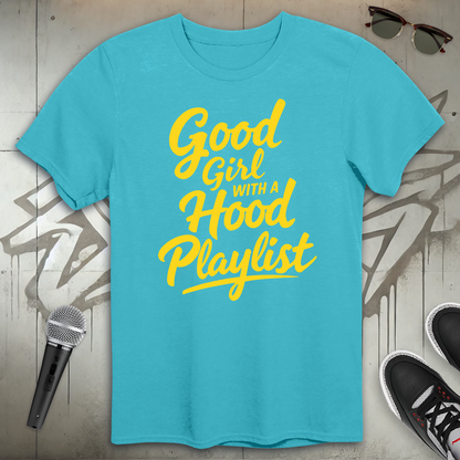 Good Girl With A Hood Playlist T-Shirt